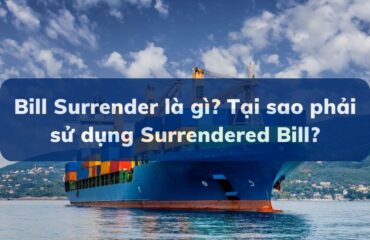 Bill-Surrender-la-gi-Tai-sao-phai-su-dung-Surrended-Bill-VanchuyenPhuocAn