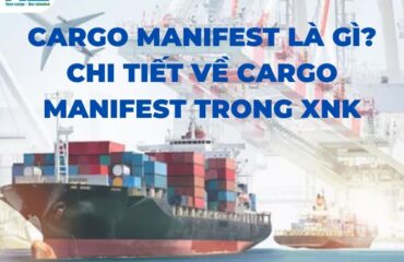 Cargo-Manifest-la-gi-Chi-tiet-ve-Cargo-Manifest-trong-XNK-VanchuyenPhuocAn
