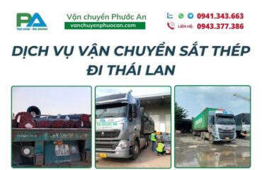 Dich-vu-van-chuyen-sat-thep-di-thai-lan-uy-tin-vanchuyenphuocan