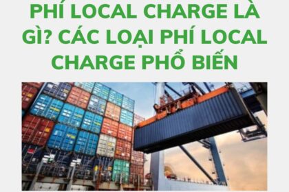 phi-local-charge-la-gi-cac-loai-phi-local-charge-pho-bien-vanchuyenphuocan