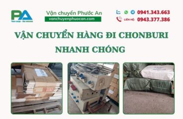 Van-chuyen-hang-di-chonburi-nhanh-chong-chi-tu-2-4-ngay-vanchuyenphuocan