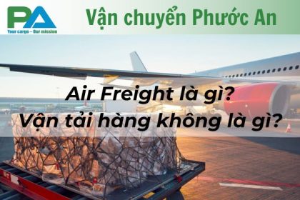 air-freight-la-gi-van-tai-hang-khong-la-gi-vanchuyenphuocan