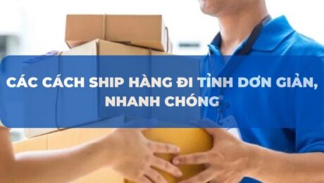 cac-cach-ship-hang-di-tinh-don-gian-nhanh-chong-VanchuyenPhuocAn