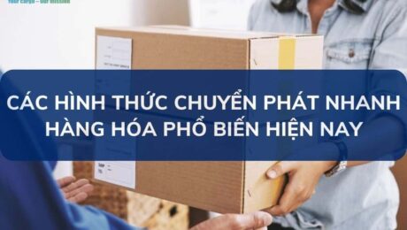 cac-hinh-thuc-chuyen-phat-nhanh-hang-hoa-pho-bien-hien-nay-VanchuyenPhuocAn