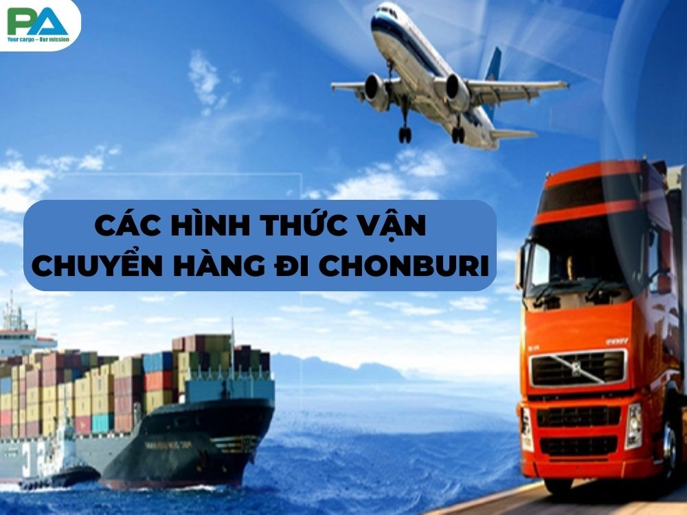 cac-hinh-thuc-van-chuyen-hang-di-Chonburi-VanchuyenPhuocAn