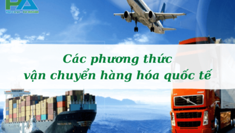 cac-phuong-thuc-van-chuyen-hang-hoa-quoc-te-vanchuyenphuocan