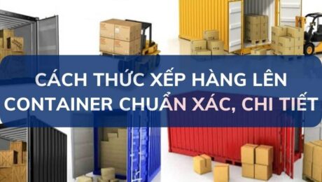 cach-thuc-xep-hang-len-container-chuan-xac-chi-tiet-VanchuyenPhuocAn