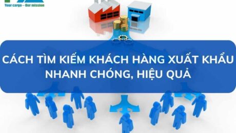 cach-tim-kiem-khach-hang-xuat-khau-nhanh-chong-hieu-qua-VanchuyenPhuocAn