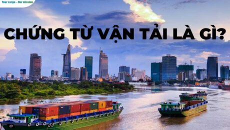 chung-tu-van-tai-la-gi-cac-loai-chung-tu-van-tai-pho-bien-VanchuyenPhuocAn