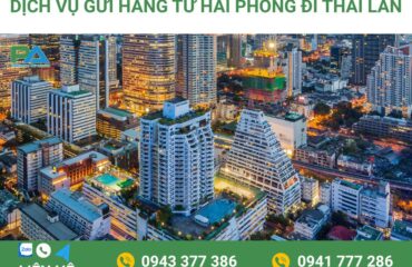 dich-vu-gui-hang-tu-hai-phong-di-thai-lan-van-chuyen-phuoc-an dich-vu-gui-hang-tu-hai-phong-di-thai-lan-van-chuyen-phuoc-an