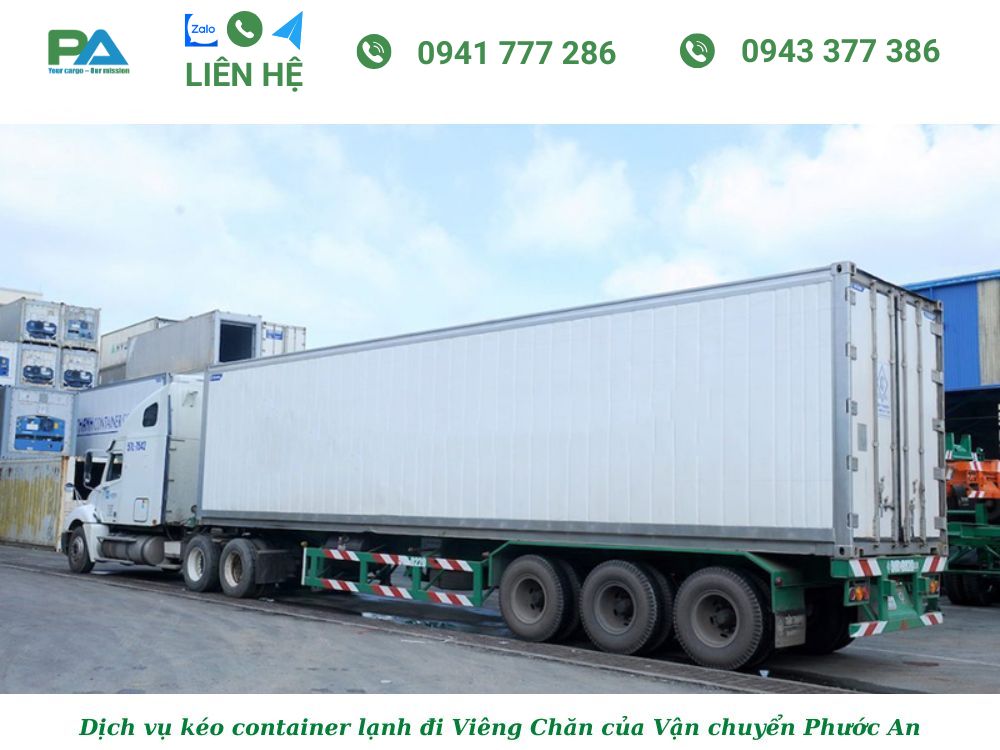 Dịch vụ Kéo container lạnh đi Viêng Chăn chuyên nghiệp dich-vu-keo-container-lanh-di-vieng-chan-cua-chung-toi-co-gi-van-chuyen-phuoc-an
