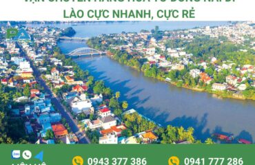 dich-vu-van-chuyen-hang-hoa-tu-dong-nai-di-lao-gia-re-cua-van-chuyen-phuoc-an dich-vu-van-chuyen-hang-hoa-tu-dong-nai-di-lao-gia-re-cua-van-chuyen-phuoc-an