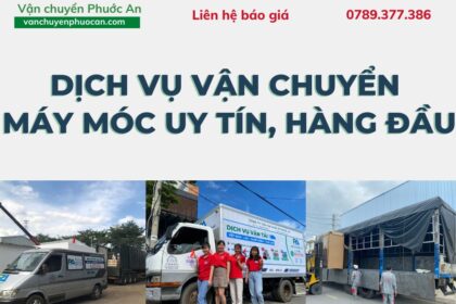 dich-vu-van-chuyen-may-moc-uy-tin-hang-dau-VanchuyenPhuocAn