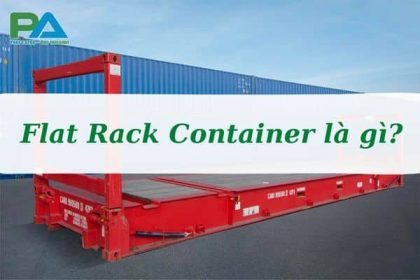 flat-rack-container-la-gi-nhung-luu-y-khi-lua-chon-vanchuyenphuocan