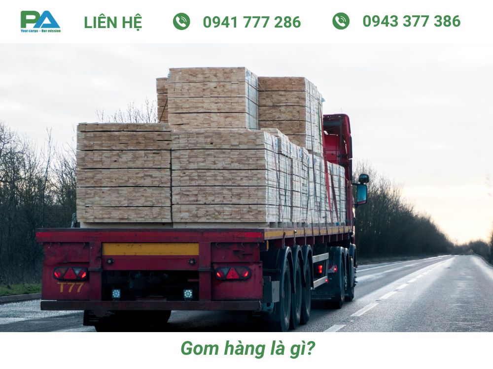 Giải đáp Gom hàng là gì? Lợi ích của việc gom hàng là gì? giai-dap-chi-tiet-ve-gom-hang-la-gi-van-chuyen-phuoc-an