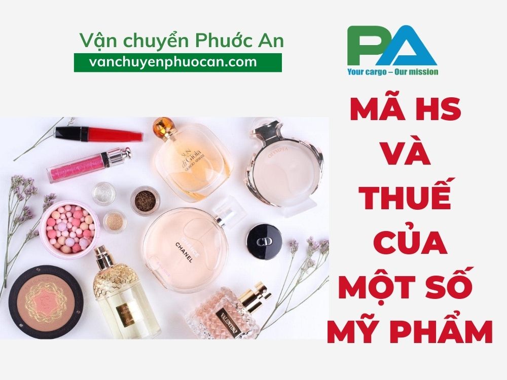 ma-HS-va-thue-cua-mot-so-my-pham-VanchuyenPhuocAn