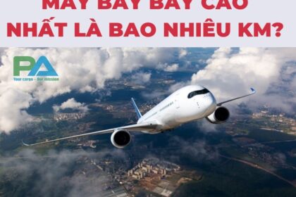 may-bay-bay-cao-nhat-la-bao-nhieu-km-VanchuyenPhuocAn