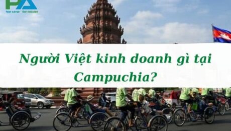 nguoi-viet-kinh-doanh-gi-tai-campuchia-vanchuyenphuocan