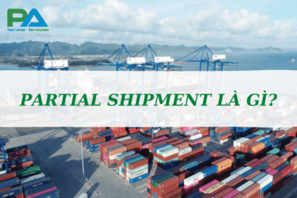 partial-shipment-la-gi-trong-linh-vuc-xuat-nhap-khau-vanchuyenphuocan