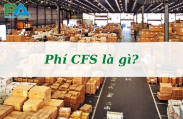 phi-cfs-la-gi-cac-thong-tin-lien-quan-den-phi-cfs-vanchuyenphuocan