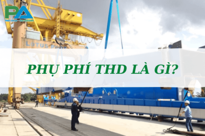 phu-phi-thd-la-gi-muc-thu-phu-phi-thd-la-bao-nhieu-vanchuyenphuocan