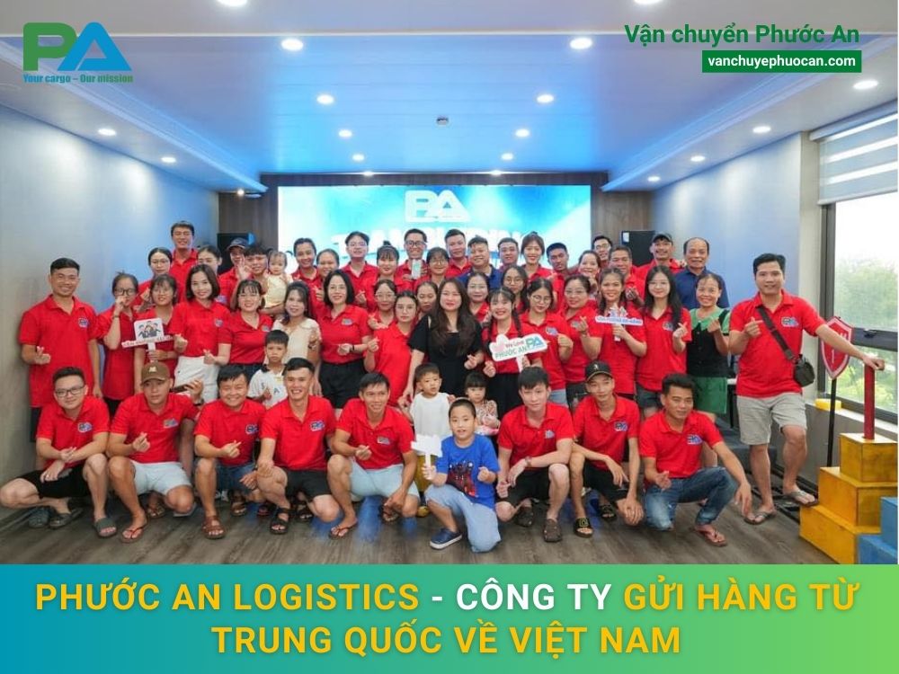 phuoc-an-logistics-cong-ty-gui-hang-tu-trung-quoc-ve-viet-nam