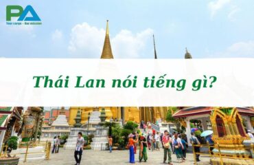 thai-lan-noi-tieng-gi-ngon-ngu-nguoi-thai-su-dung-vanchuyenphuocan