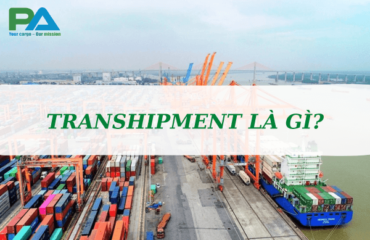 transhipment-la-gi-phan-biet-transhipment-cargo-in-transit-vanchuyenphuocan