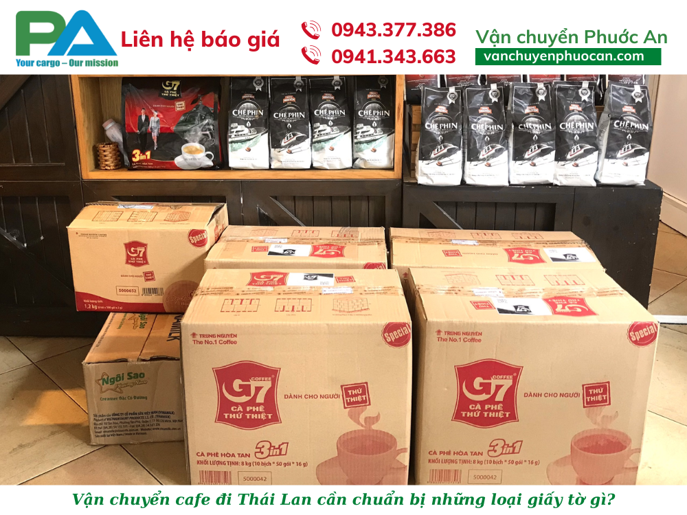 van-chuyen-cafe-di-thai-lan-can-chuan-bi-nhung-loai-giay-to-gi-vanchuyenphuocan