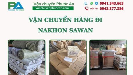 van-chuyen-hang-di-nakhon-sawan-an-toan-tiet-kiem-vanchuyenphuocan