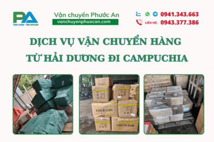 van-chuyen-hang-tu-hai-duong-di-campuchia-nhanh-chong-vanchuyenphuocan