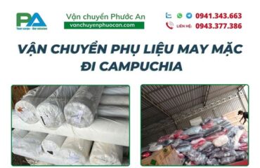 van-chuyen-phu-lieu-may-mac-di-campuchia-vanchuyenphuocan