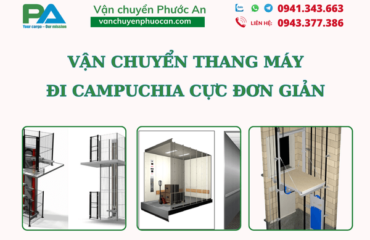 van-chuyen-thang-may-di-campuchia-cuc-djon-gian-vanchuyenphuocan
