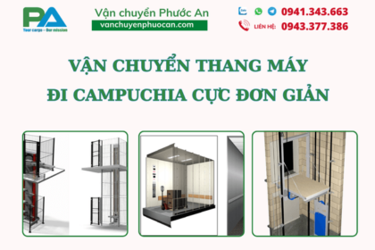 van-chuyen-thang-may-di-campuchia-cuc-djon-gian-vanchuyenphuocan