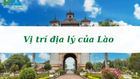 vi-tri-dia-ly-cua-lao-va-cac-thong-tin-ve-dat-nuoc-lao-vanchuyenphuocan